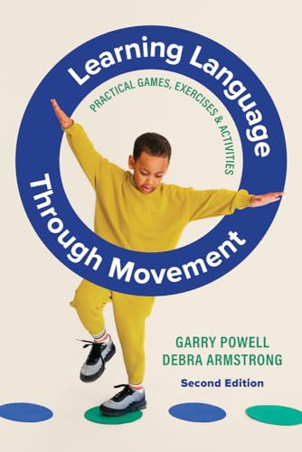 Stock image for Learning Language Through Movement: Practical games, exercises and activities for sale by WorldofBooks