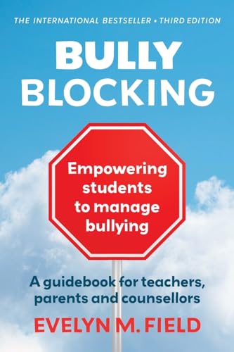 Imagen de archivo de Bully Blocking: A guidebook for teachers, parents and counsellors a la venta por GreatBookPrices