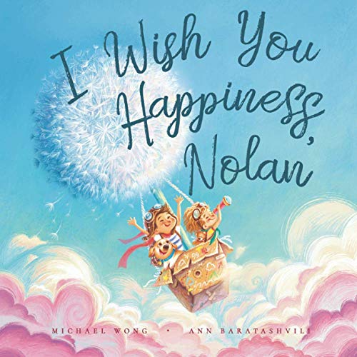 

I Wish You Happiness, Nolan (The Unconditional Love for Nolan Series)