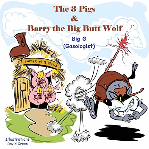 Beispielbild fr The 3 Pigs and Barry the Big Butt Wolf zum Verkauf von PBShop.store US