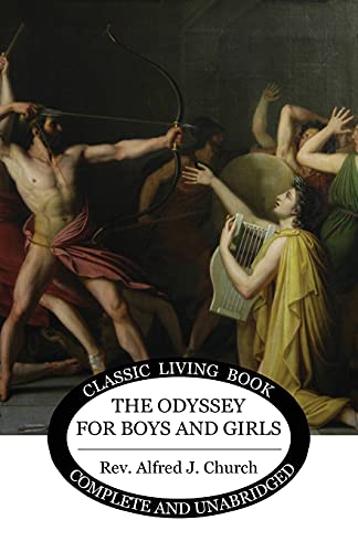 Stock image for The Odyssey for Boys and Girls for sale by GreatBookPrices