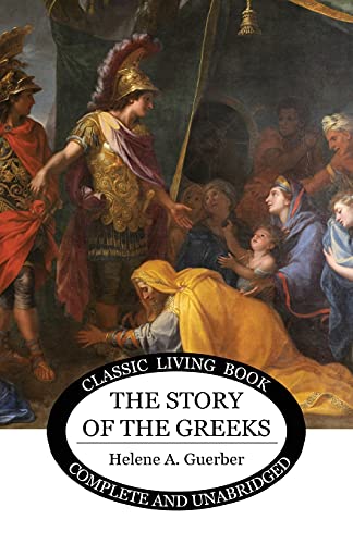 Beispielbild fr The Story of the Greeks zum Verkauf von GF Books, Inc.