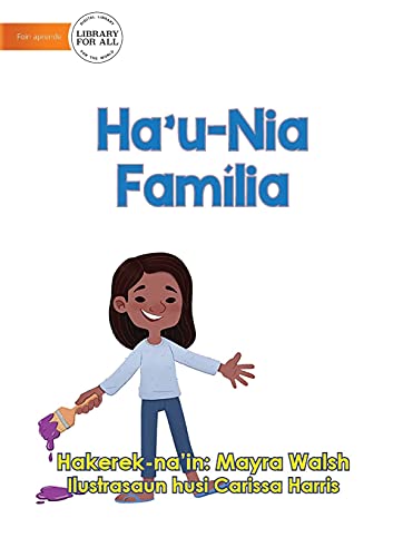 Stock image for My Family - Ha'u-Nia Famlia (Tetum Edition) for sale by Lucky's Textbooks