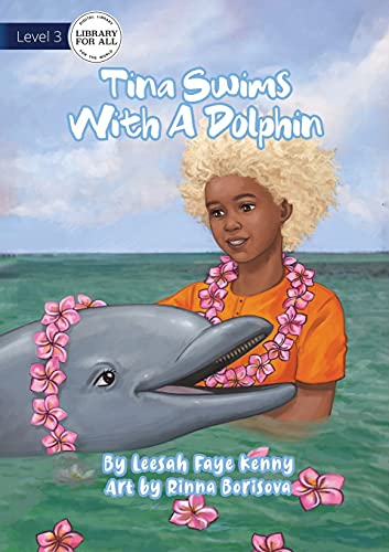 Stock image for Tina Swims With A Dolphin for sale by Lucky's Textbooks