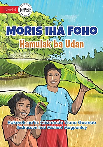 Beispielbild fr Living in the Village - Requesting the Rain - Moris Iha Foho - Hamulak Ba Udan (Tetum Edition) zum Verkauf von Lucky's Textbooks