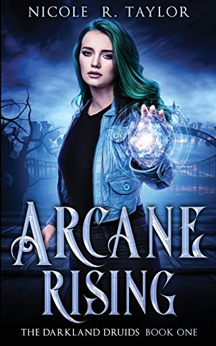 Imagen de archivo de Arcane Rising (The Darkland Druids) a la venta por St Vincent de Paul of Lane County