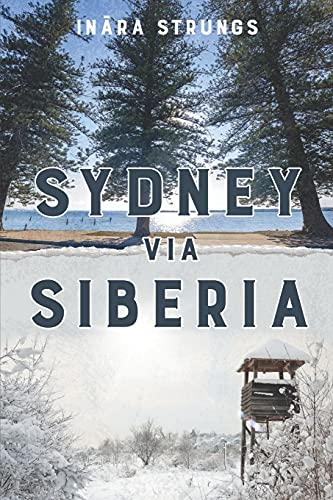 Beispielbild fr Sydney via Siberia zum Verkauf von Monster Bookshop