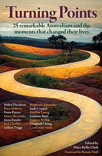 9781922633651: Turning Points: 25 Remarkable Australians and the Moments that Changed Their Lives
