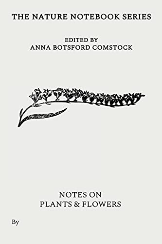 Beispielbild fr Notes on Plants and Flowers zum Verkauf von GreatBookPrices