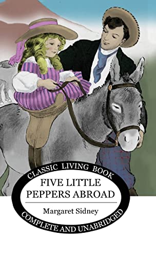 Stock image for Five Little Peppers Abroad for sale by GreatBookPrices