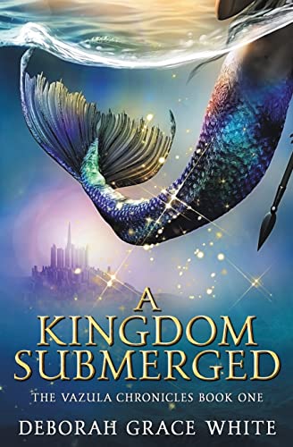 Stock image for A Kingdom Submerged (The Vazula Chronicles) for sale by Goodwill Industries