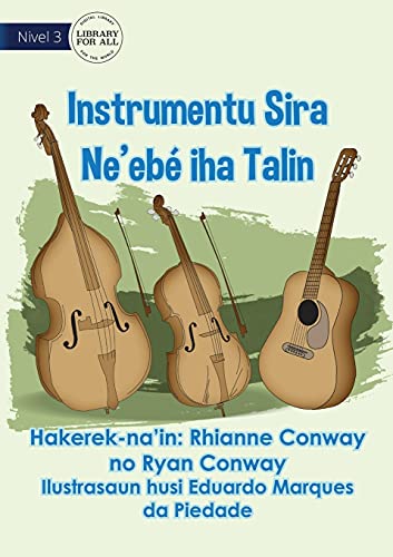 Stock image for Stringed Instruments - Instrumentu Sira Ne'eb Iha Talin (Tetum Edition) for sale by Lucky's Textbooks