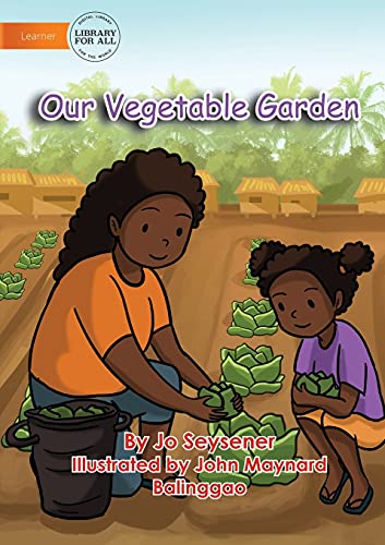 Stock image for Our Vegetable Garden for sale by Lucky's Textbooks