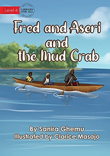 Stock image for Fred And Aseri And The Mud Crab for sale by Red's Corner LLC