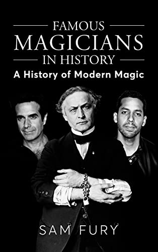 9781922649171: Famous Magicians in History: A History of Modern Magic