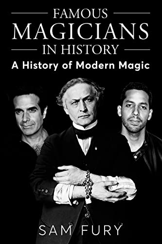 Beispielbild fr Famous Magicians in History: A History of Modern Magic zum Verkauf von GF Books, Inc.