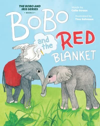 Imagen de archivo de BoBo and the Red Blanket (BoBo and Iris) a la venta por GF Books, Inc.