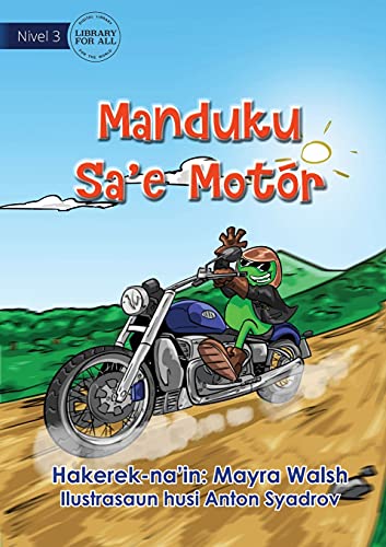 Imagen de archivo de Frog Rides A Motorcycle - Manduku Sa'e Motr (Tetum Edition) a la venta por Lucky's Textbooks