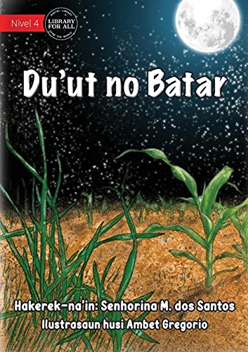 Stock image for Grass And Corn Tree - Du'ut no Batar (Tetum Edition) for sale by Lucky's Textbooks
