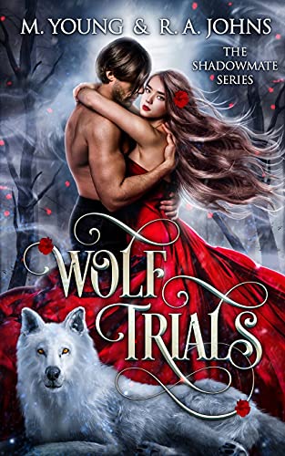 Imagen de archivo de Wolf Trials: Young Adult Paranormal Romance (Shadowlands) a la venta por Lucky's Textbooks