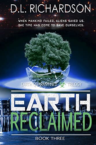 Beispielbild fr Earth Reclaimed (Earth Quarantined Book 3): An alien occupation dystopian story zum Verkauf von Lucky's Textbooks