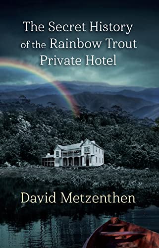Beispielbild fr The Secret History of the Rainbow Trout Private Hotel zum Verkauf von PBShop.store US