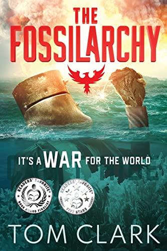 Stock image for The Fossilarchy: It's a WAR for the WORLD for sale by GF Books, Inc.
