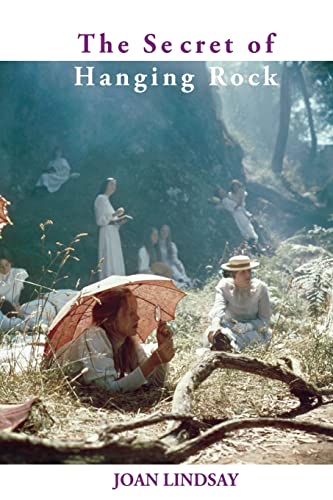 Stock image for The Secret of Hanging Rock: With Commentaries by John Taylor and Yvonne Rousseau for sale by GF Books, Inc.