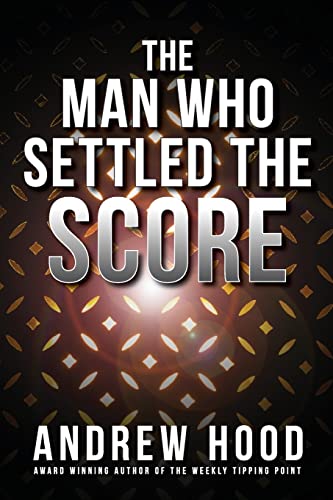 Stock image for The Man Who Settled The Score for sale by GreatBookPrices
