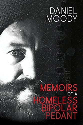 Stock image for Memoirs of a homeless bipolar pedant for sale by Lucky's Textbooks