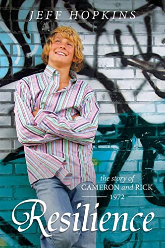 9781922703699: Resilience: The Story of Cameron and Rick - 1972