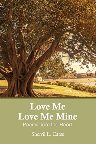 9781922722621: Love Me Love Me Mine: Poems from the heart
