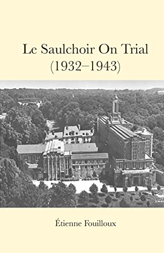 9781922737595: Le Saulchoir on Trial (1932-1943)
