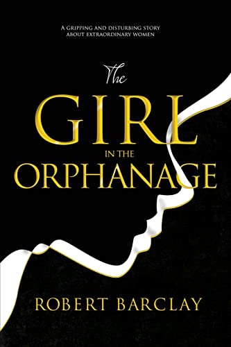 Beispielbild fr The Girl In The Orphanage zum Verkauf von Buchpark