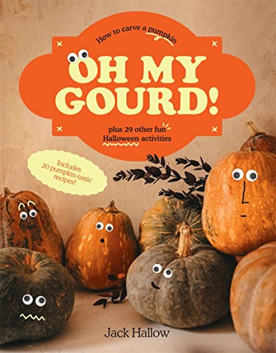 Beispielbild fr Oh My Gourd!: How to Carve a Pumpkin Plus 29 Other Halloween Activities zum Verkauf von Open Books