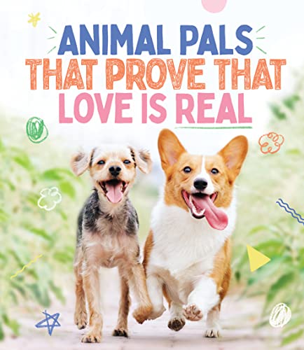 Imagen de archivo de Animal Pals That Prove That Love Is Real a la venta por SecondSale