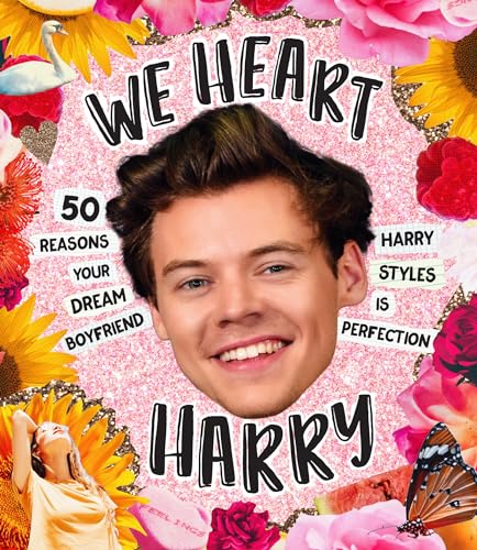 Stock image for We Heart Harry Special Edition: 50 Reasons Your Dream Boyfriend Harry Styles Is Perfection for sale by More Than Words