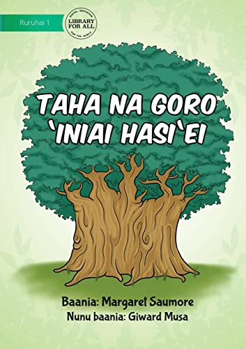 Stock image for What Trees Do For People - Taha Na Goro 'Iniai Hasi'ei for sale by Lucky's Textbooks