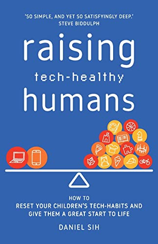 Stock image for Raising Tech-Healthy Humans for sale by GreatBookPrices