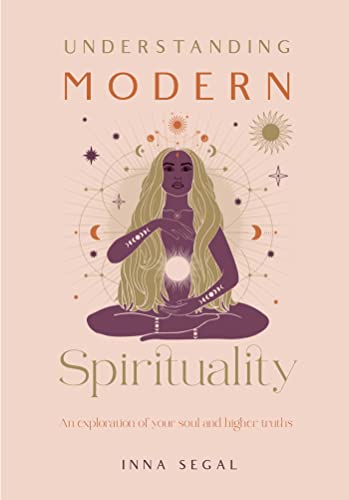 Beispielbild fr Understanding Modern Spirituality: An exploration of soul, spirit and healing zum Verkauf von Monster Bookshop