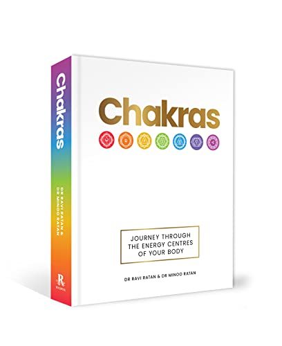 Stock image for Chakras: Journey Through the Energy Centres of Your Body [Hardcover] Ratan, Dr. Ravi and Ratan, Dr. Minoo for sale by Lakeside Books
