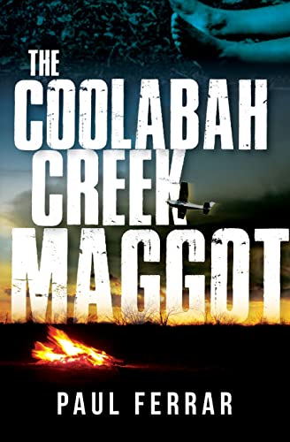 9781922788351: The Coolabah Creek Maggot