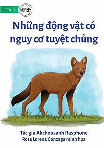 Beispielbild fr Endangered Animals - Nh ng   ng vt co nguy cơ tuy t chủng zum Verkauf von THE SAINT BOOKSTORE