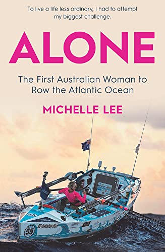 Beispielbild fr Alone: The First Australian Woman to Row the Atlantic zum Verkauf von AwesomeBooks