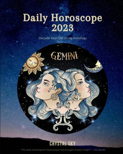 Gemini Daily Horoscope 2023: Decode Your Life Using Astrology (Daily Horoscopes 2023)