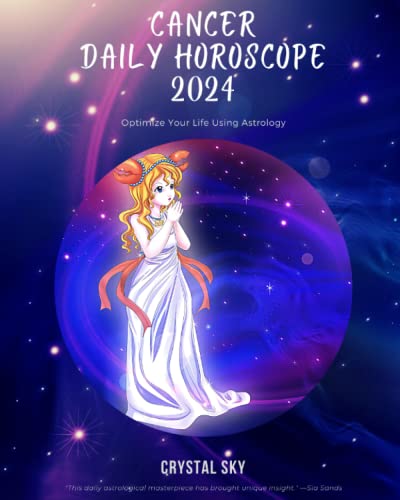 Stock image for Cancer Daily Horoscope 2024: Optimize Your Life Using Astrology (Daily Horoscopes 2024) for sale by Books Unplugged