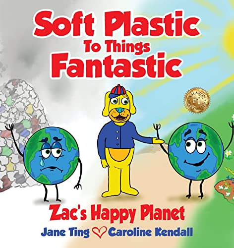 Beispielbild fr Soft Plastic To Things Fantastic: Zac's Happy Planet zum Verkauf von Lucky's Textbooks