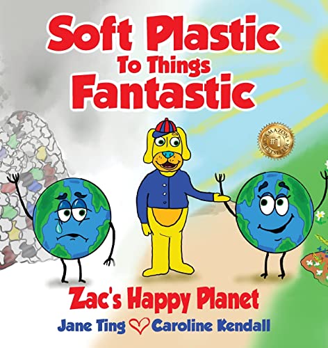 Imagen de archivo de Soft Plastic To Things Fantastic: Zac's Happy Planet a la venta por Lucky's Textbooks