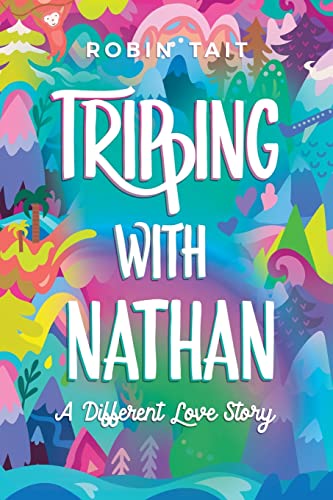 Stock image for Tripping with Nathan: a Different Love Story for sale by WorldofBooks