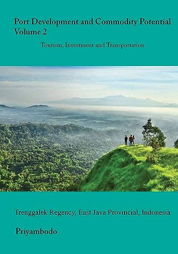 Stock image for Port Development and Commodity Potential, Volume 2, East Java, Indonesia for sale by PBShop.store US